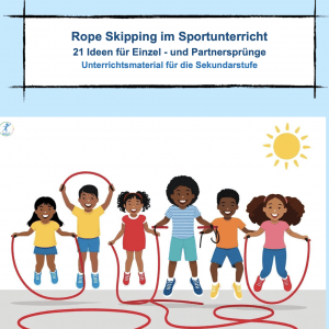 Rope Skipping im Sportunterricht - 19 Stationenkarten für die Sekundarstufe [Digital]