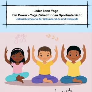 Jeder kann Yoga - Power - Yoga für den Sportunterricht [Digital]