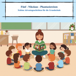 5 Nikolaus - Phantasiereisen für die Grundschule [Digital]