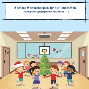 15 schöne Weihnachtsspiele für die Grundschule [Digital]