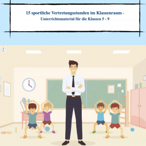 15 Ideen für sportliche Vertretungsstunden im Klassenraum [Digital]