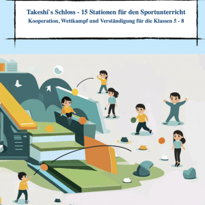 Takeshi`s Schloss - 15 Stationen für den Sportunterricht [Digital]