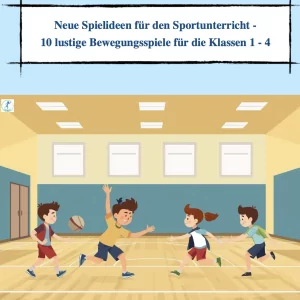 10 neue Spielideen für den Sportunterricht in der Grundschule [Digital]
