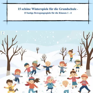 15 schöne Winterspiele für die Grundschule [Digital]