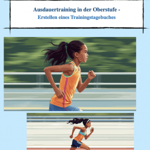 Ausdauertraining in der Oberstufe - Erstellen eines Trainingstagebuchs [Digital]