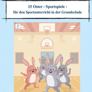 15 Oster - Sportspiele für die Grundschule [Digital]