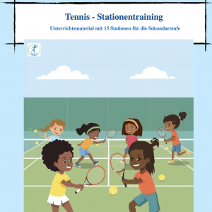 Tennis - Stationentraining - Unterrichtsmaterial für die Sekundarstufe [Digital]
